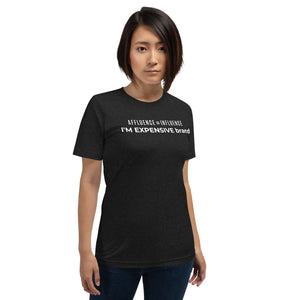 I’m Expensive Influencer Genderless T-shirt