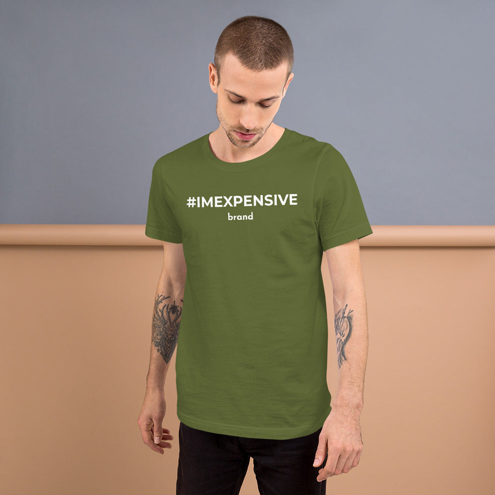 I'm Expensive Hashtag Logo Genderless T-Shirt