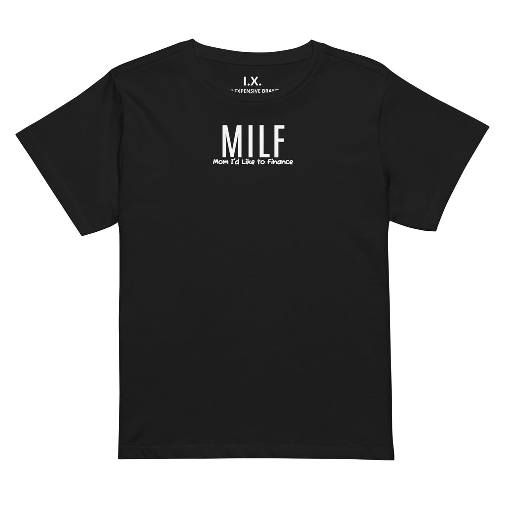 I'm Expensive MILF Women’s High-Waisted T-Shirt